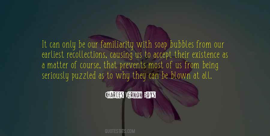 Quotes About Soap Bubbles #1521072