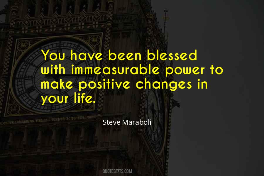 Quotes About Positive Changes In Your Life #1452961