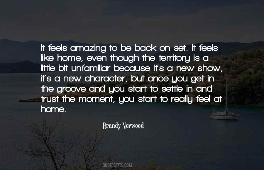 Quotes About Feels Like Home #1129522