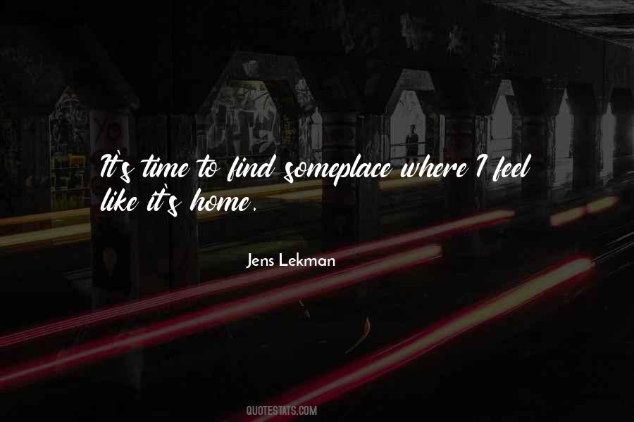 Quotes About Feels Like Home #1536990