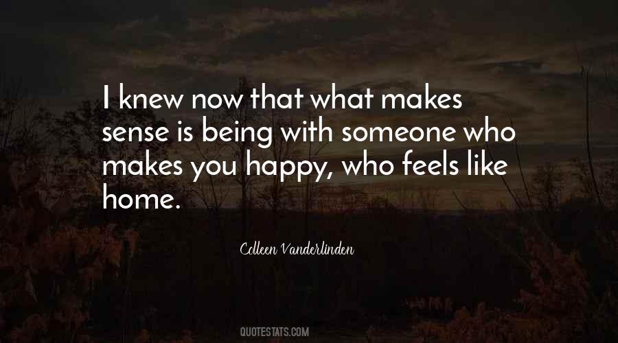 Quotes About Feels Like Home #991786
