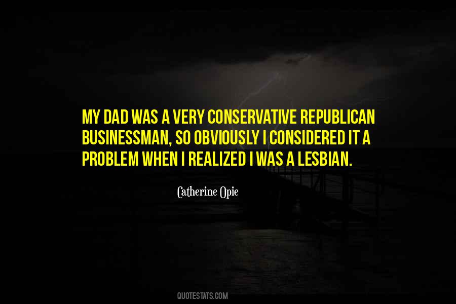 Conservative Republican Quotes #1585603