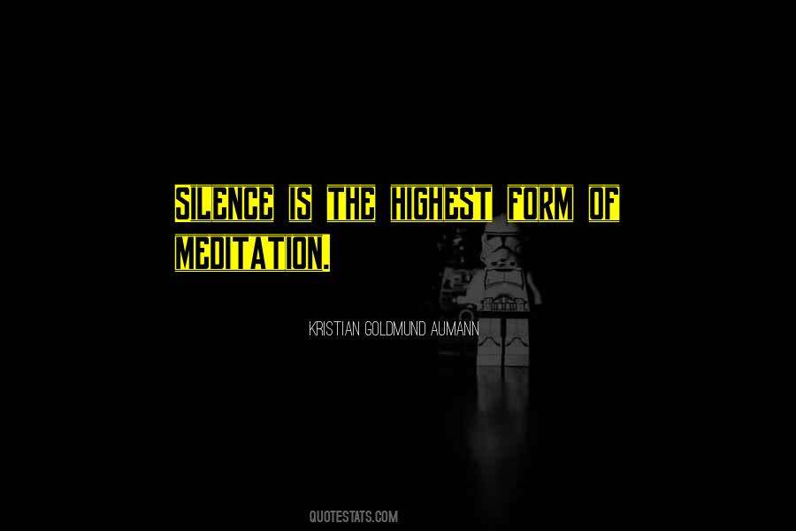 Silence Meditation Quotes #1116438