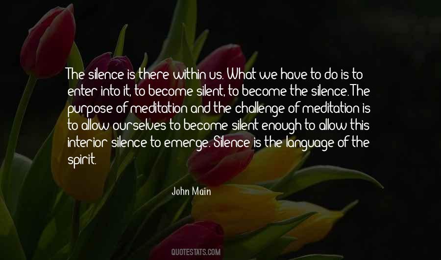 Silence Meditation Quotes #1608617