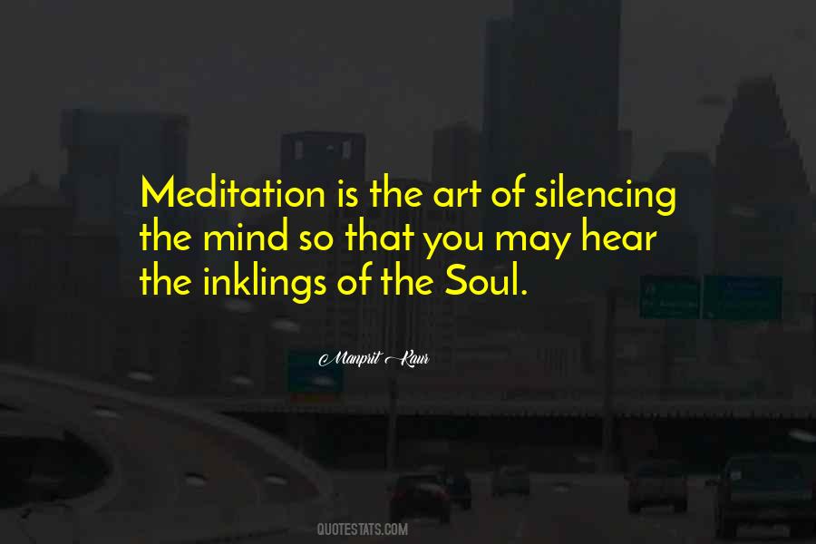 Silence Meditation Quotes #272740