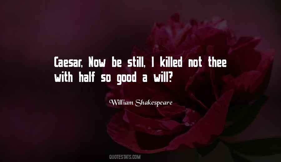 Quotes About Julius Caesar Shakespeare #1499829