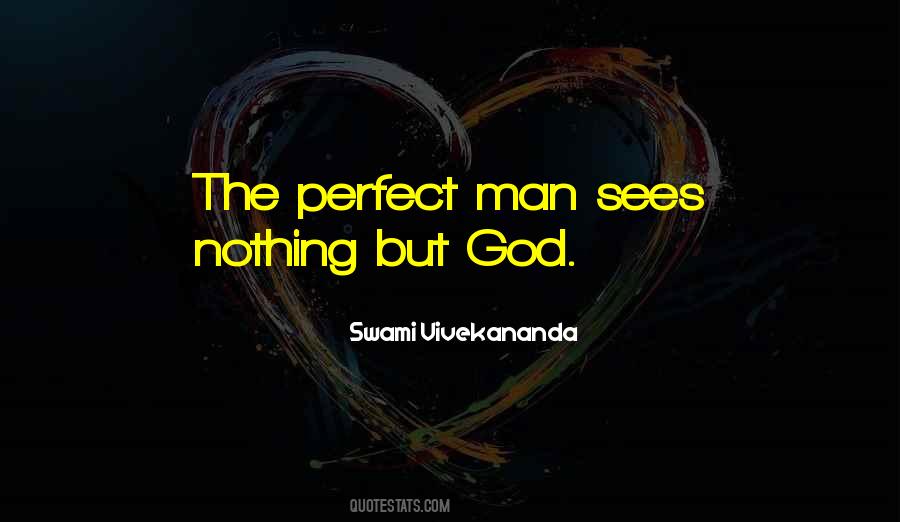 Quotes About The Perfect Man #1319698
