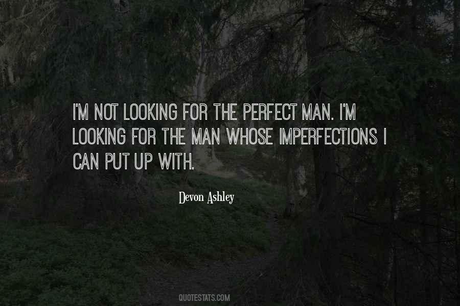 Quotes About The Perfect Man #1460293