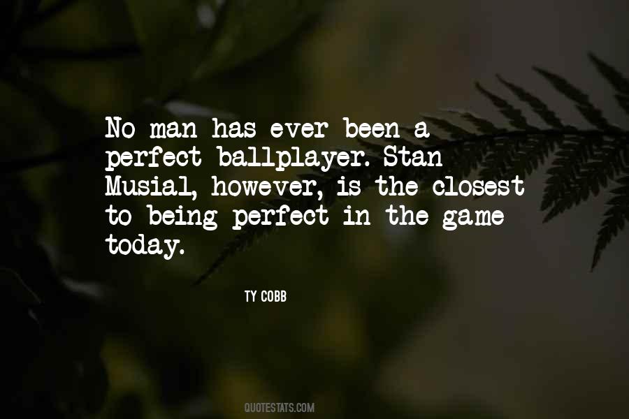 Quotes About The Perfect Man #240395