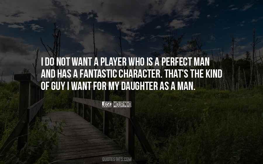 Quotes About The Perfect Man #311427