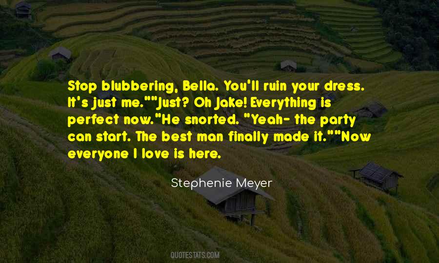 Quotes About The Perfect Man #349490