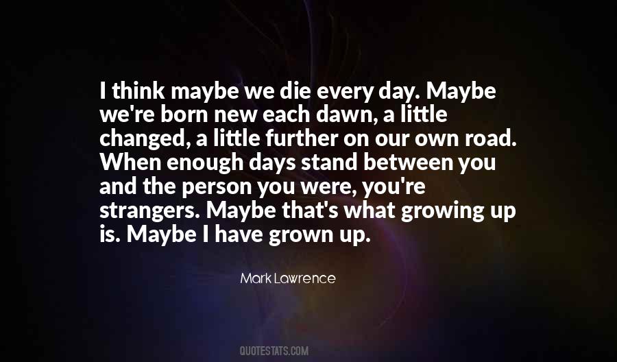 Quotes About I Have Grown Up #1077336