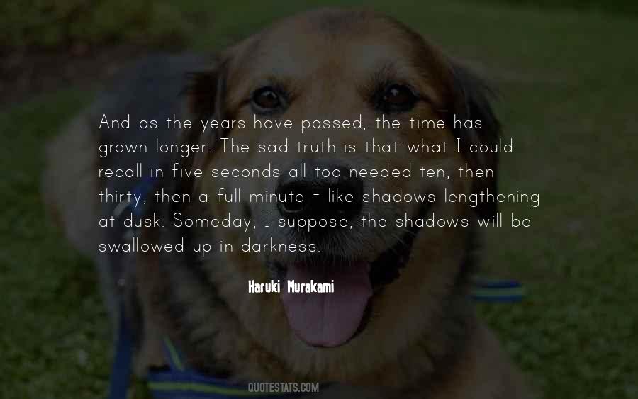 Quotes About I Have Grown Up #388480
