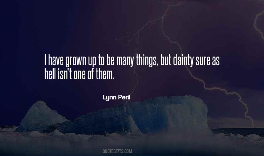 Quotes About I Have Grown Up #684032