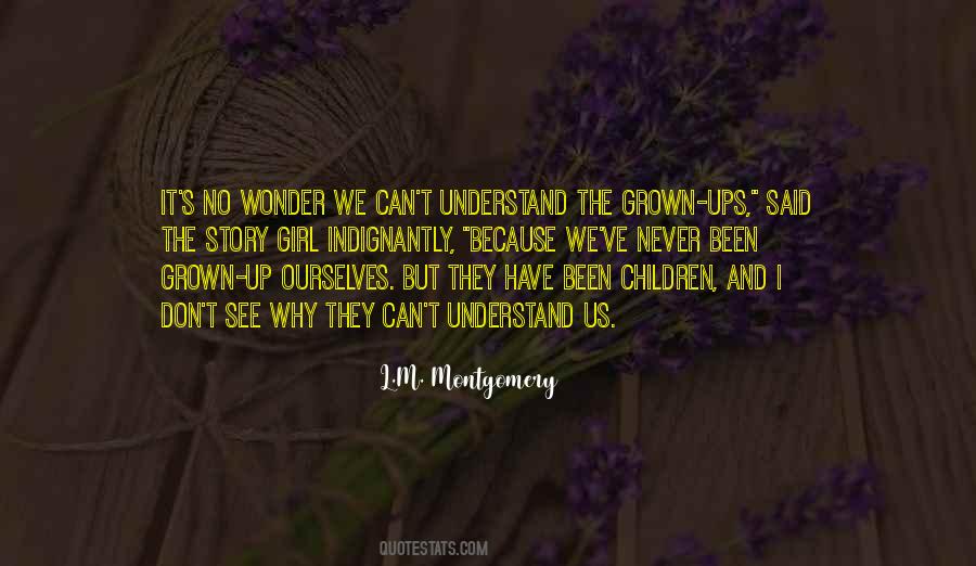 Quotes About I Have Grown Up #738307