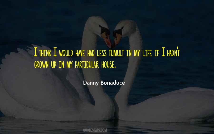 Quotes About I Have Grown Up #80089