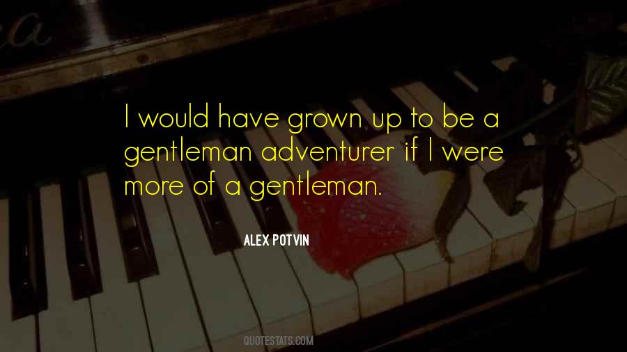 Quotes About I Have Grown Up #818207