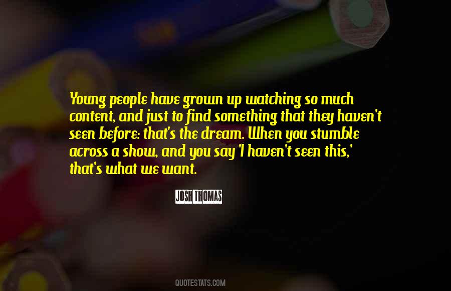 Quotes About I Have Grown Up #896309