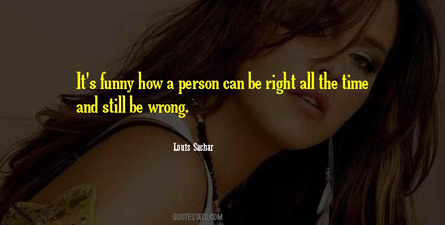 Quotes About Wrong Time #148573 Quotes About Wrong Time #148573