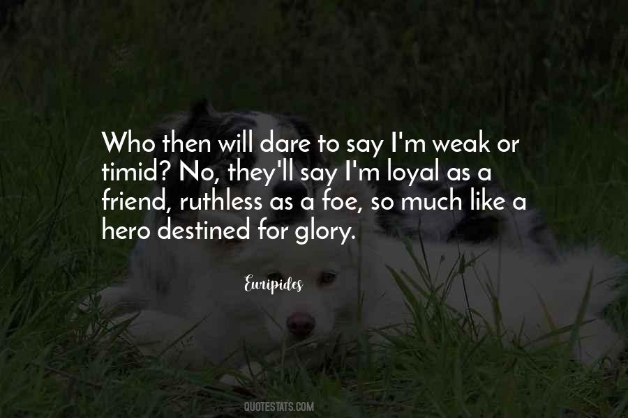 Loyal Friend Quotes #1745239