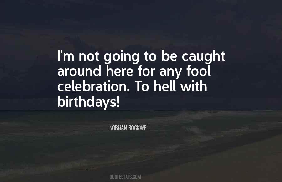 Quotes About Not Going To Hell #1209183