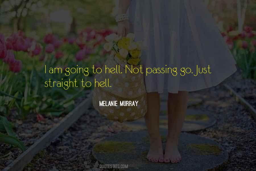 Quotes About Not Going To Hell #380202