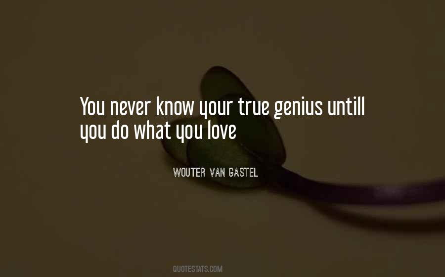 Quotes About True Genius #114486