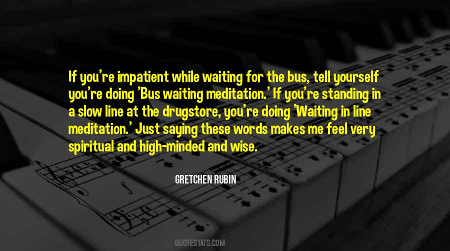 Waiting For The Bus Quotes #1202227