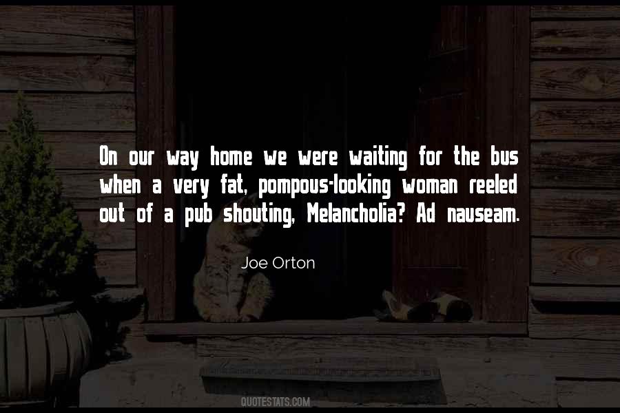 Waiting For The Bus Quotes #1650358