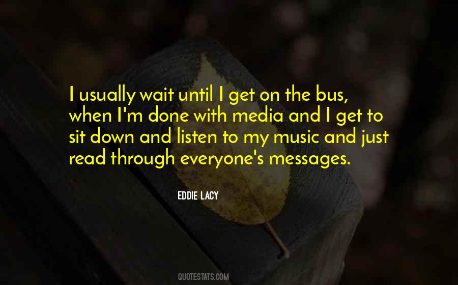 Waiting For The Bus Quotes #451333
