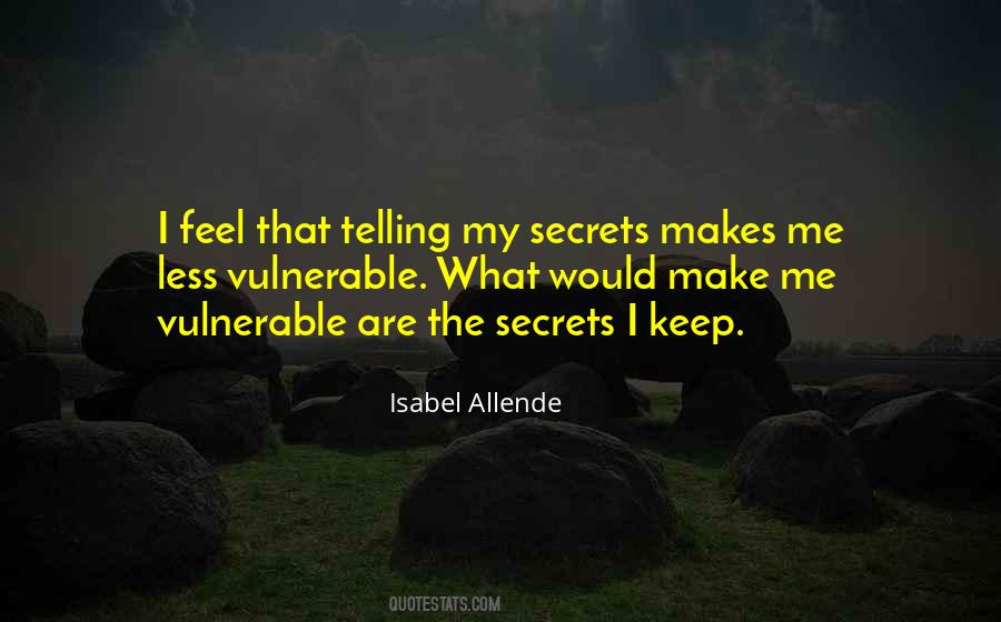 Quotes About Not Telling Your Secrets #128701