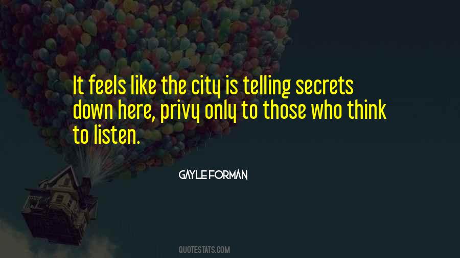 Quotes About Not Telling Your Secrets #360259