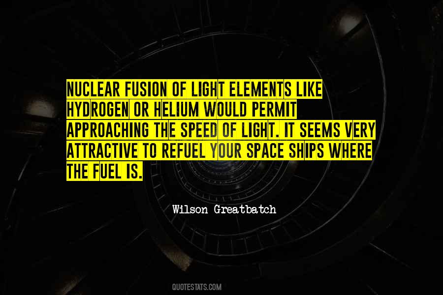Quotes About Nuclear Fusion #1180200