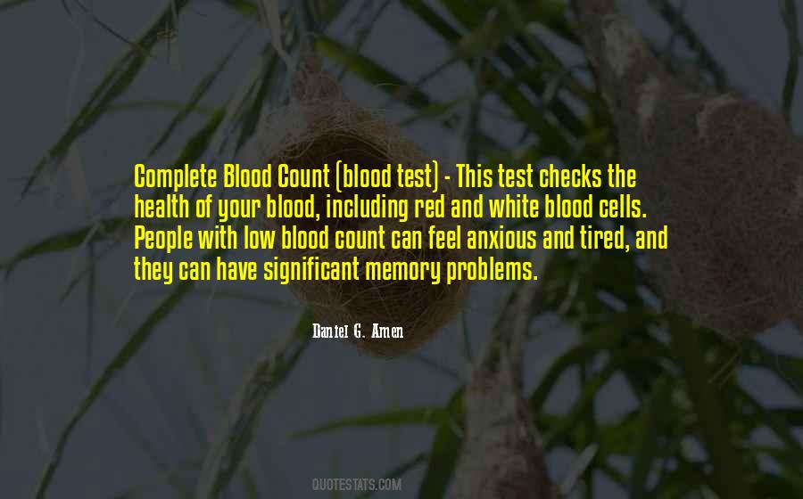 Quotes About White Blood Cells #1800840