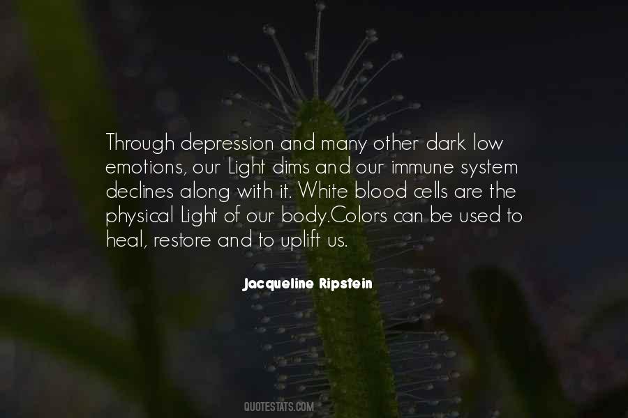 Quotes About White Blood Cells #562727