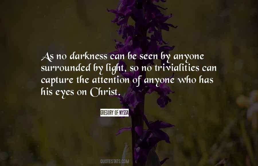 Quotes About Surrounded By Darkness #1553895