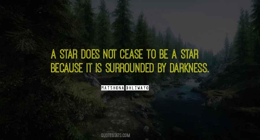 Quotes About Surrounded By Darkness #711004
