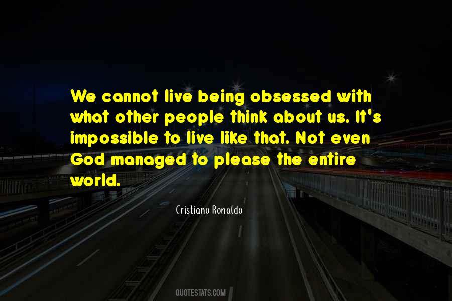 Quotes About Being Obsessed With Something #27803