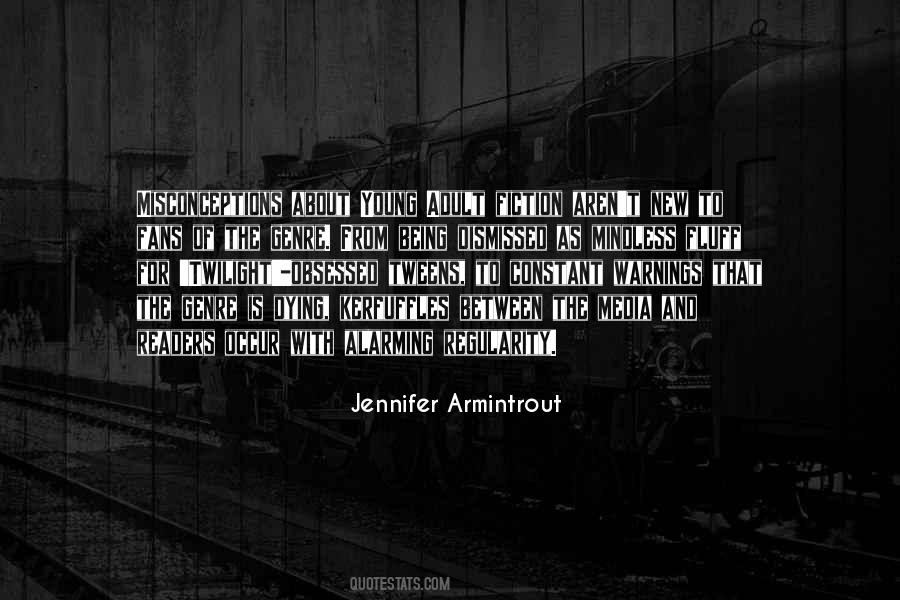 Quotes About Being Obsessed With Something #302458