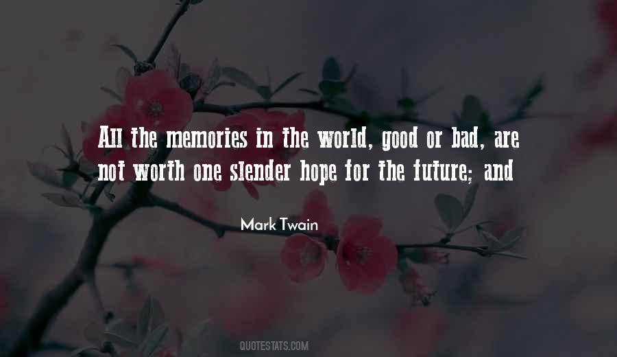 Quotes About Memories And The Future #1117026