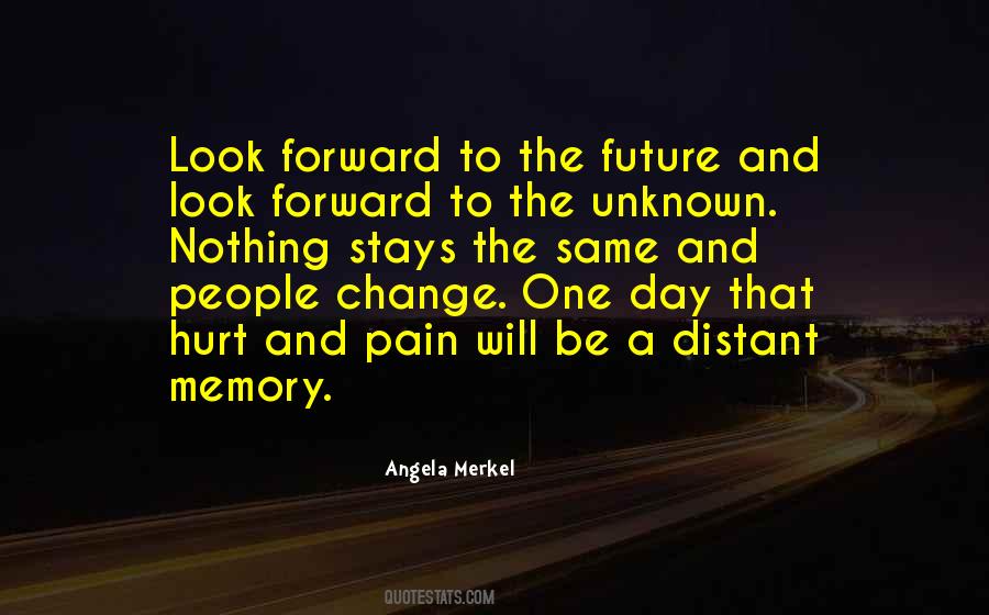 Quotes About Memories And The Future #1767863