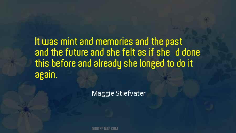 Quotes About Memories And The Future #1791269