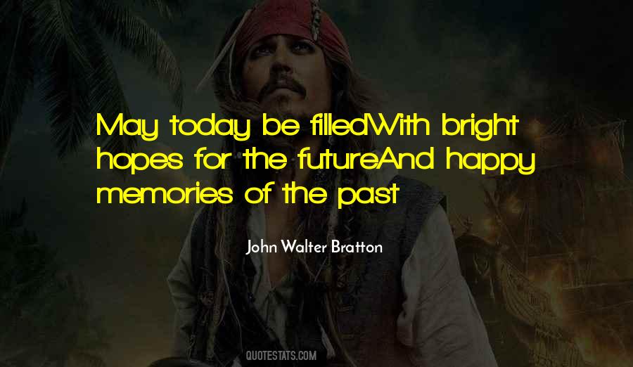 Quotes About Memories And The Future #315213