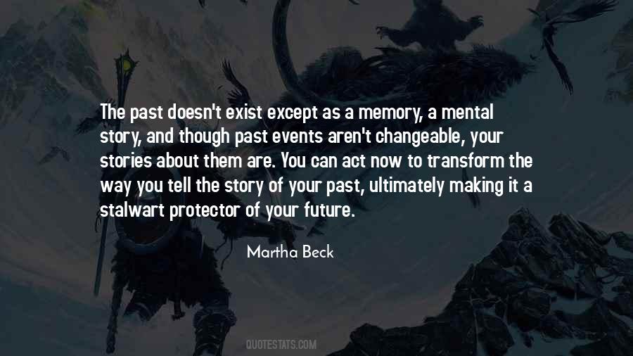 Quotes About Memories And The Future #707696