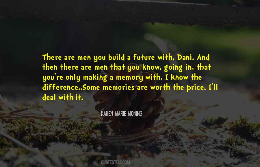 Quotes About Memories And The Future #810505