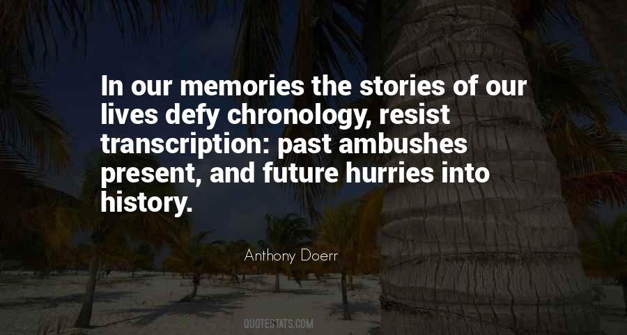 Quotes About Memories And The Future #903750