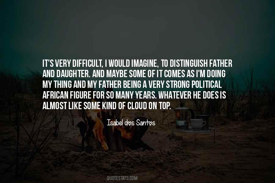 Quotes About A Father And Daughter #1409288