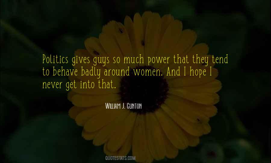 Quotes About Politics And Power #62069