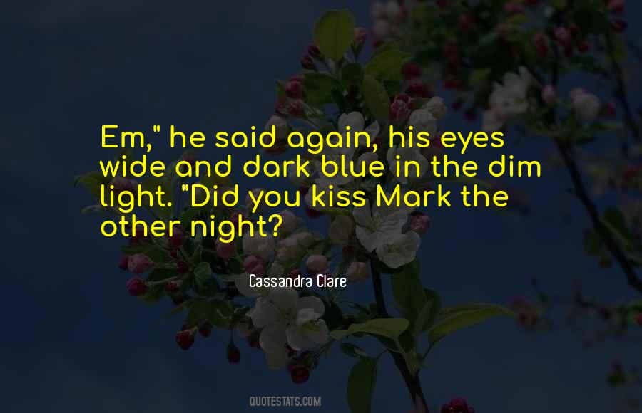 Quotes About Kiss Mark #435729