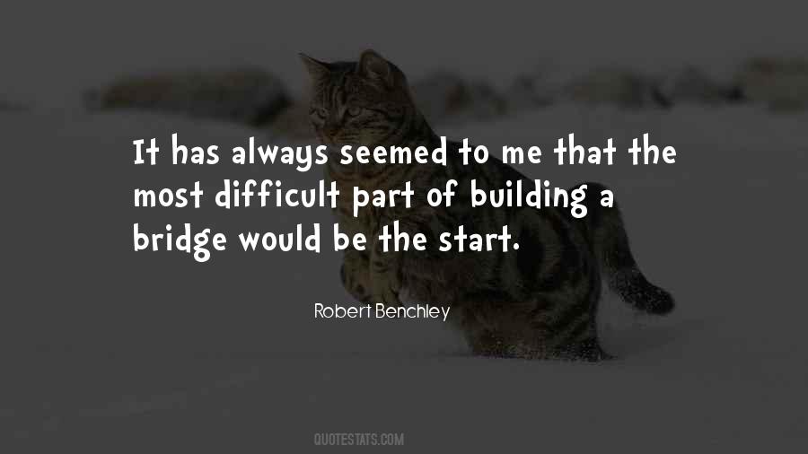Quotes About Building Bridges #1127557